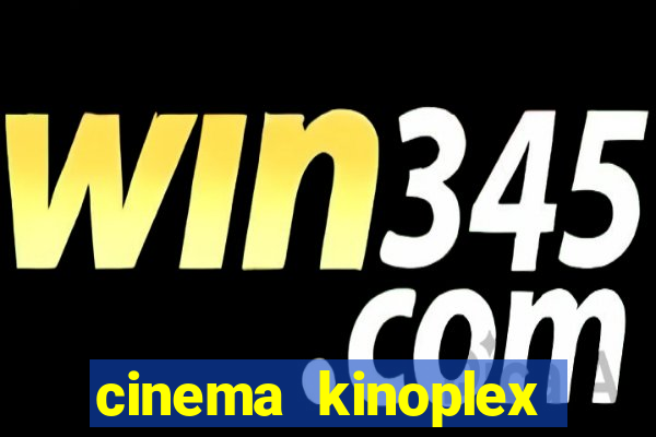 cinema kinoplex norte shopping